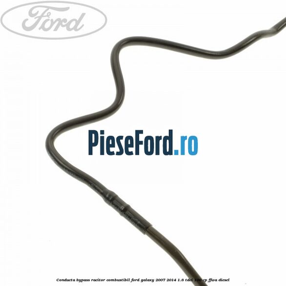 Conducta bypass racitor combustibil Ford Galaxy 2007-2014 1.8 TDCi 100 cp Conducta bypass racitor combustibil Ford Galaxy 2007-2014 1.8 TDCi 100 cp FFWA diesel