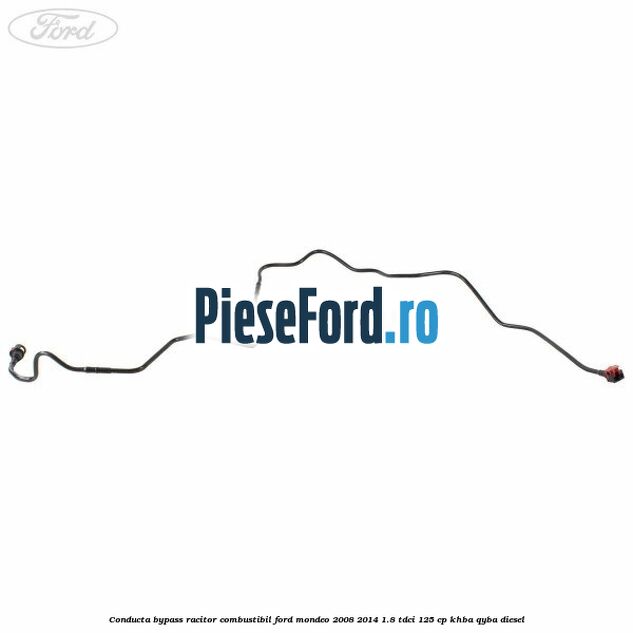 Conducta bypass racitor combustibil Ford Mondeo 2008-2014 1.8 TDCi 125 cp KHBA, QYBA diesel