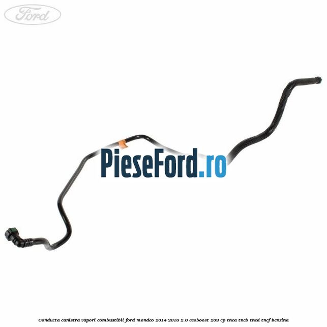 Conducta canistra vapori combustibil Ford Mondeo 2014-2018 2.0 EcoBoost 203 cp Conducta canistra vapori combustibil Ford Mondeo 2014-2018 2.0 EcoBoost 203 cp TNCA, TNCB, TNCD, TNCF benzina