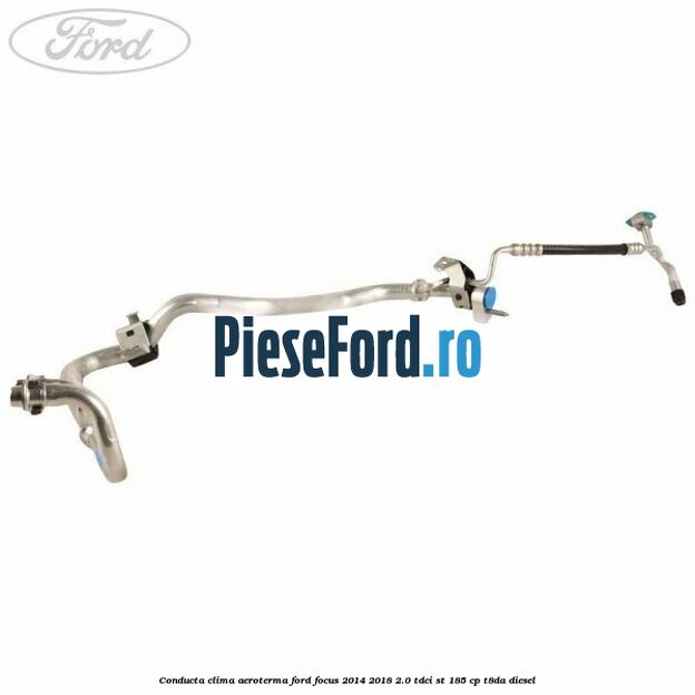 Conducta clima aeroterma Ford Focus 2014-2018 2.0 TDCi ST 185 cp T8DA diesel