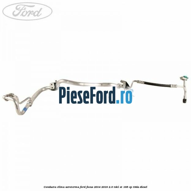Conducta clima aeroterma Ford Focus 2014-2018 2.0 TDCi ST 185 cp T8DA diesel