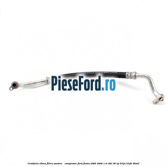 Conducta clima filtru uscator - compresor Ford Fiesta 2005-2008 1.6 TDCi 90 cp HHJA, HHJB diesel