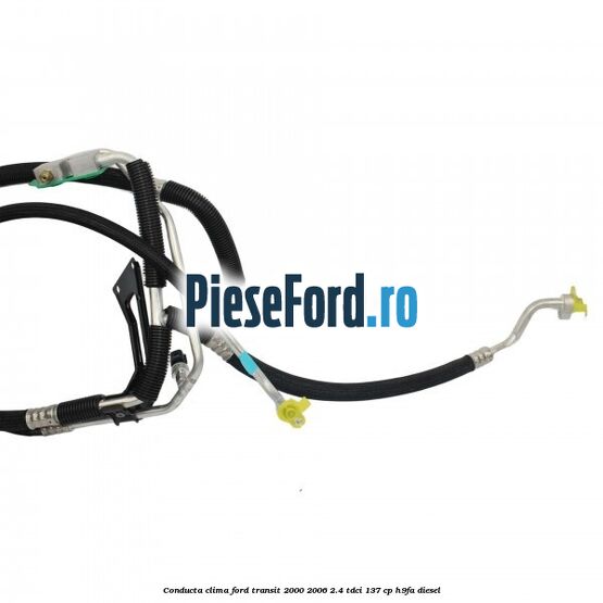 Conducta clima Ford Transit 2000-2006 2.4 TDCi 137 cp H9FA diesel