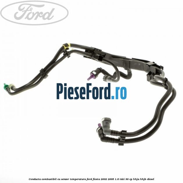Conducta combustibil cu senzor temperatura Ford Fiesta 2002-2005 1.6 TDCi 90 cp HHJA, HHJB diesel
