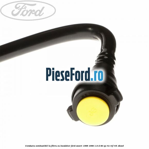 Conducta combustibil la filtru, cu incalzitor Ford Escort 1995-1998 1.8 D 60 cp RTE, RTF, RTH diesel