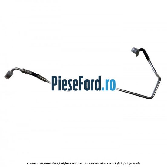 Conducta compresor clima Ford Fiesta 2017-2023 1.0 EcoBoost mHEV 125 cp B7JA, B7JB, B7JC Hybrid