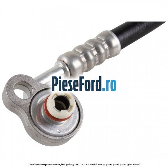 Conducta compresor clima Ford Galaxy 2007-2014 2.0 TDCi 140 cp QXWA, QXWB, QXWC, UFWA diesel