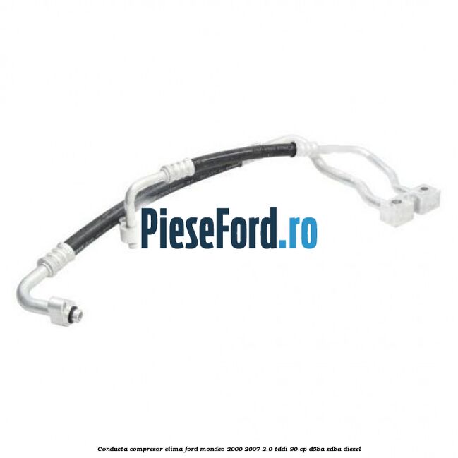Conducta compresor clima Ford Mondeo 2000-2007 2.0 TDDI 90 cp D5BA, SDBA diesel