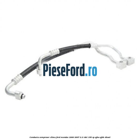Conducta compresor clima Ford Mondeo 2000-2007 2.2 TDCi 155 cp QJBA, QJBB diesel
