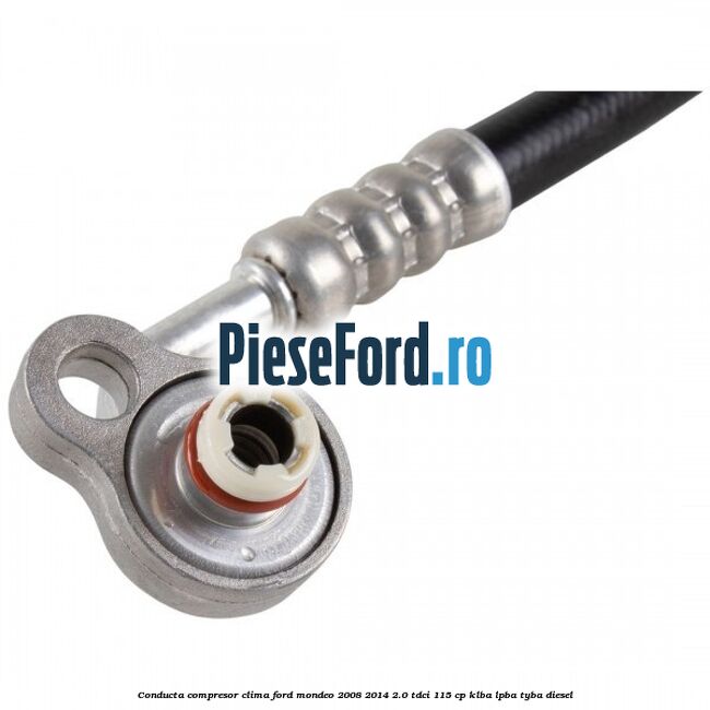 Conducta compresor clima Ford Mondeo 2008-2014 2.0 TDCi 115 cp Conducta compresor clima Ford Mondeo 2008-2014 2.0 TDCi 115 cp KLBA, LPBA, TYBA diesel