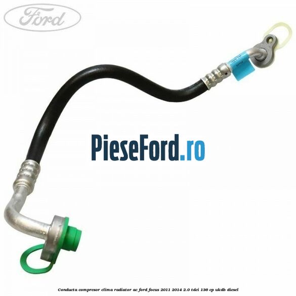 Conducta compresor clima radiator AC Ford Focus 2011-2014 2.0 TDCi 136 cp UKDB diesel