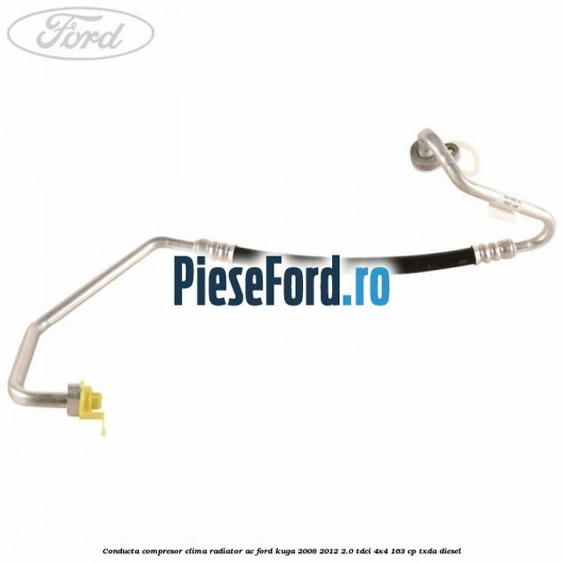 Conducta compresor clima radiator AC Ford Kuga 2008-2012 2.0 TDCI 4x4 163 cp TXDA diesel