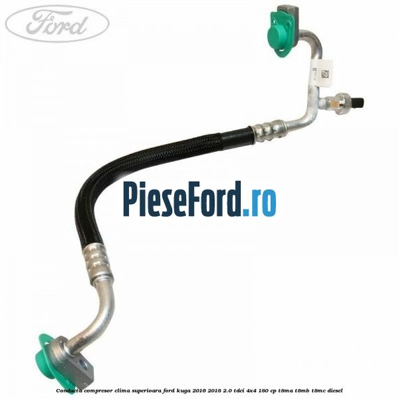 Conducta compresor clima superioara Ford Kuga 2016-2018 2.0 TDCi 4x4 180 cp T8MA, T8MB, T8MC diesel