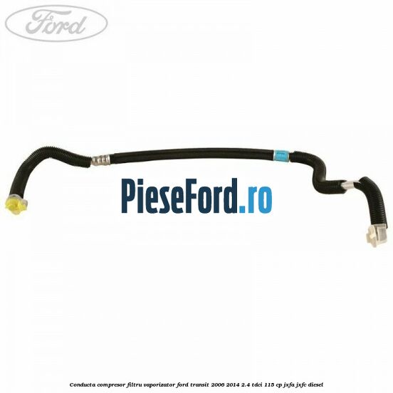Conducta compresor filtru vaporizator Ford Transit 2006-2014 2.4 TDCi 115 cp Conducta compresor filtru vaporizator Ford Transit 2006-2014 2.4 TDCi 115 cp JXFA, JXFC diesel