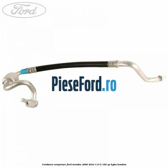 Conducta compresor Ford Mondeo 2008-2014 1.6 Ti 120 cp Conducta compresor Ford Mondeo 2008-2014 1.6 Ti 120 cp KGBA benzina