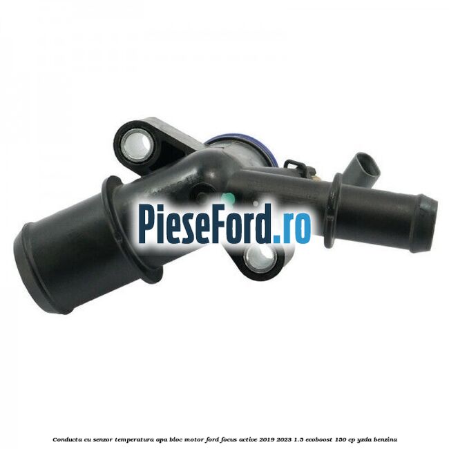 Conducta cu senzor temperatura apa bloc motor Ford Focus Active 2019-2023 1.5 EcoBoost 150 cp YZDA benzina