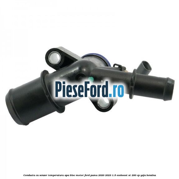 Conducta cu senzor temperatura apa bloc motor Ford Puma 2020-2023 1.5 EcoBoost ST 200 cp YZJA benzina