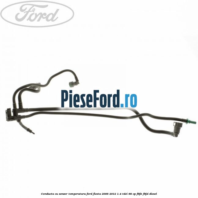 Conducta cu senzor temperatura Ford Fiesta 2008-2012 1.4 TDCi 68 cp F6JB, F6JD diesel