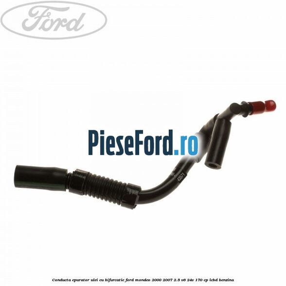 Conducta epurator ulei cu bifurcatie Ford Mondeo 2000-2007 2.5 V6 24V 170 cp LCBD benzina
