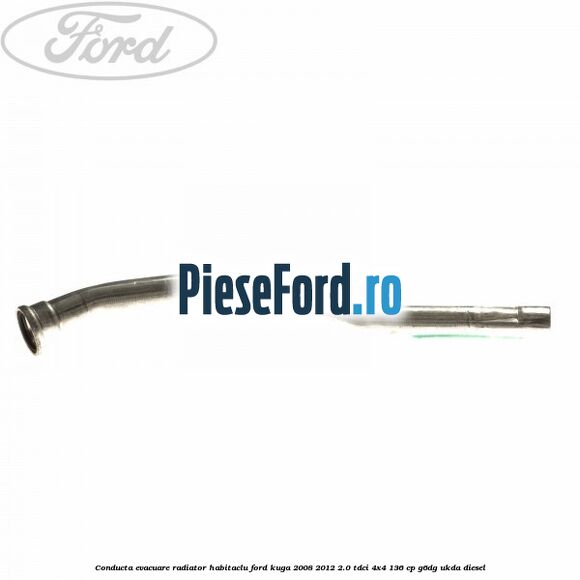 Conducta evacuare radiator habitaclu Ford Kuga 2008-2012 2.0 TDCi 4x4 136 cp G6DG, UKDA diesel