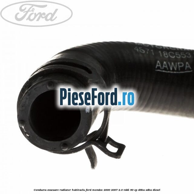 Conducta evacuare radiator habitaclu Ford Mondeo 2000-2007 2.0 TDDI 90 cp D5BA, SDBA diesel