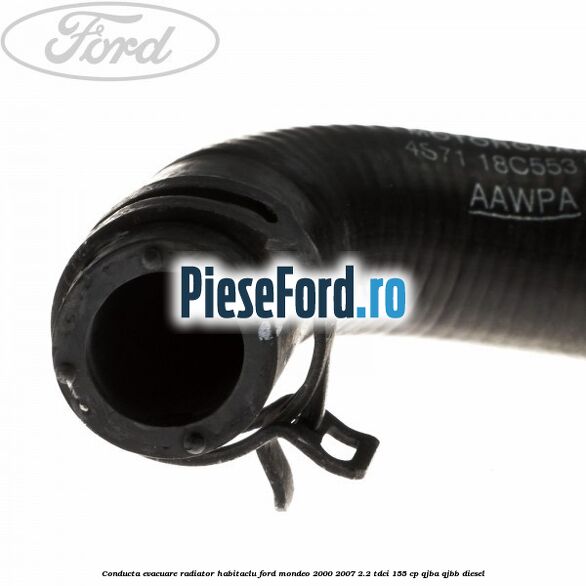 Conducta evacuare radiator habitaclu Ford Mondeo 2000-2007 2.2 TDCi 155 cp QJBA, QJBB diesel