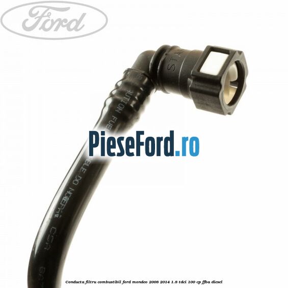 Conducta filtru combustibil Ford Mondeo 2008-2014 1.8 TDCi 100 cp FFBA diesel