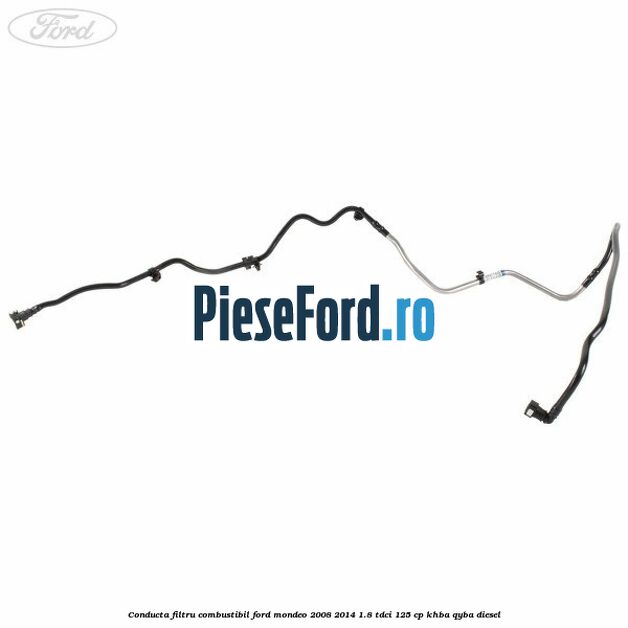 Conducta filtru combustibil Ford Mondeo 2008-2014 1.8 TDCi 125 cp Conducta filtru combustibil Ford Mondeo 2008-2014 1.8 TDCi 125 cp KHBA, QYBA diesel
