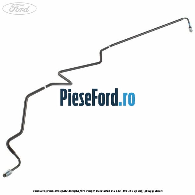 Conducta frana axa spate dreapta Ford Ranger 2012-2015 2.2 TDCi 4x4 150 cp Conducta frana axa spate dreapta Ford Ranger 2012-2015 2.2 TDCi 4x4 150 cp ENQJ, GBVAJQJ diesel