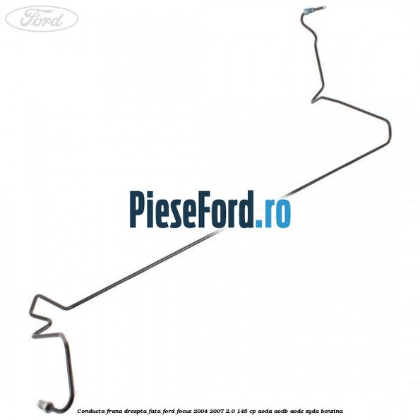 Conducta frana dreapta fata Ford Focus 2004-2007 2.0 145 cp Conducta frana dreapta fata Ford Focus 2004-2007 2.0 145 cp AODA, AODB, AODE, SYDA benzina