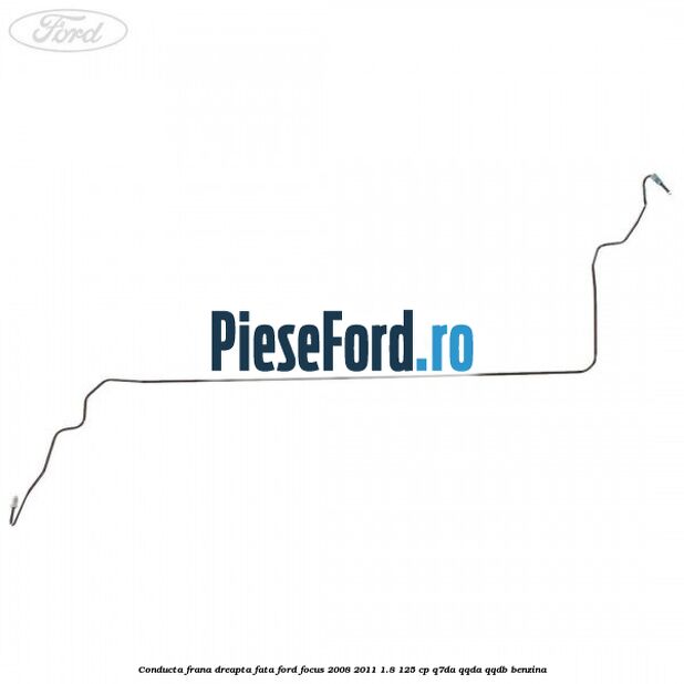 Conducta frana dreapta fata Ford Focus 2008-2011 1.8 125 cp Q7DA, QQDA, QQDB benzina