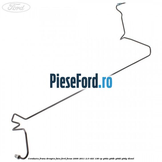 Conducta frana dreapta fata Ford Focus 2008-2011 2.0 TDCi 136 cp Conducta frana dreapta fata Ford Focus 2008-2011 2.0 TDCi 136 cp G6DA, G6DB, G6DD, G6DG diesel