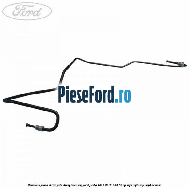 Conducta frana etrier fata dreapta cu ESP Ford Fiesta 2013-2017 1.25 82 cp SNJA, SNJB, SNJC, SNJD benzina