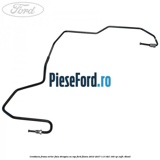 Conducta frana etrier fata dreapta cu ESP Ford Fiesta 2013-2017 1.5 TDCi 100 cp XUJH diesel