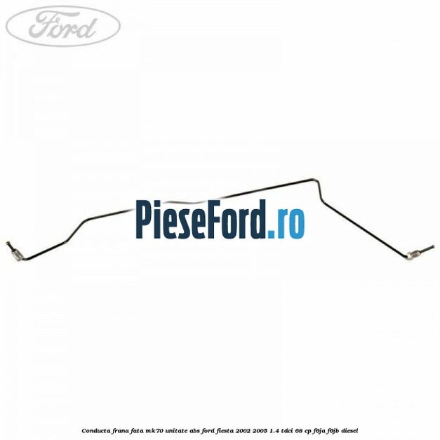 Conducta frana fata MK70 unitate ABS Ford Fiesta 2002-2005 1.4 TDCi 68 cp Conducta frana fata MK70 unitate ABS Ford Fiesta 2002-2005 1.4 TDCi 68 cp F6JA, F6JB diesel