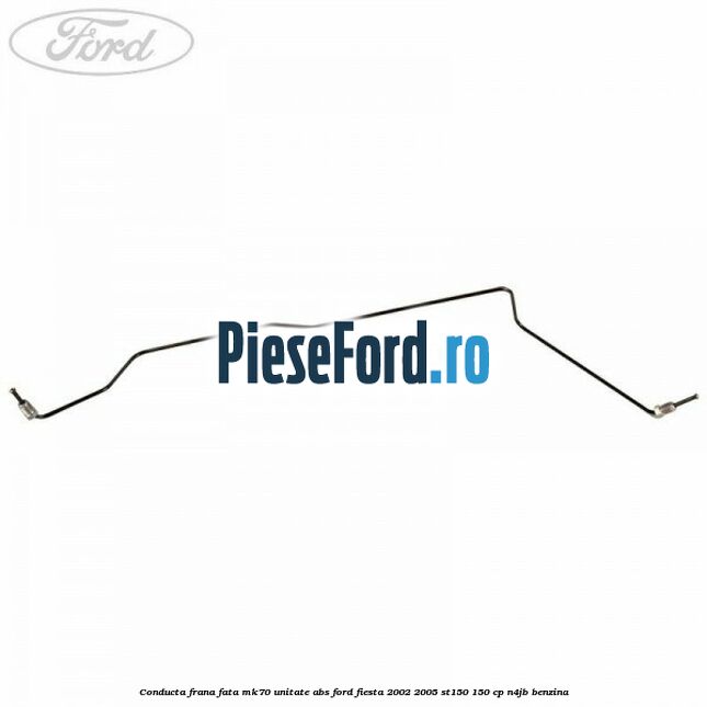Conducta frana fata MK70 unitate ABS Ford Fiesta 2002-2005 ST150 150 cp N4JB benzina