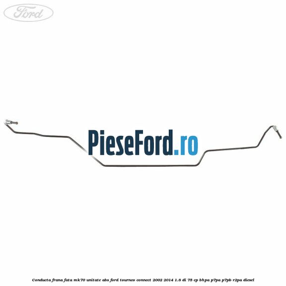 Conducta frana fata MK70 unitate ABS Ford Tourneo Connect 2002-2014 1.8 Di 75 cp BHPA, P7PA, P7PB, R2PA diesel