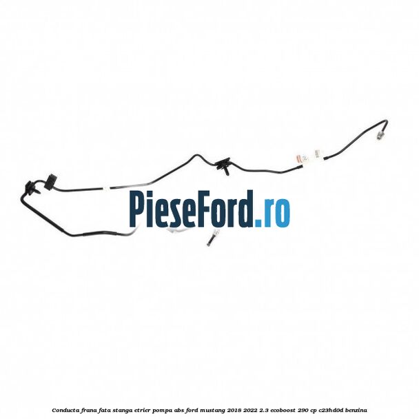 Conducta frana fata stanga etrier pompa ABS Ford Mustang 2018-2022 2.3 EcoBoost 290 cp C23HD0D benzina