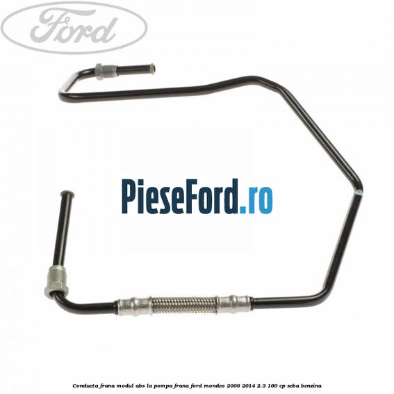 Conducta frana modul ABS la pompa frana Ford Mondeo 2008-2014 2.3 160 cp SEBA benzina