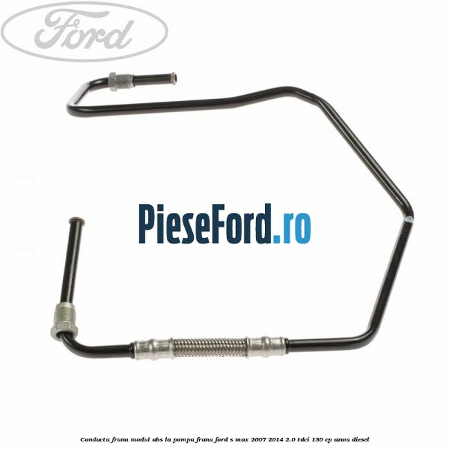 Conducta frana modul ABS la pompa frana Ford S-Max 2007-2014 2.0 TDCi 130 cp Conducta frana modul ABS la pompa frana Ford S-Max 2007-2014 2.0 TDCi 130 cp AZWA diesel