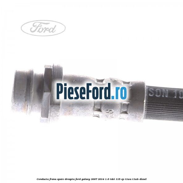 Conducta frana spate dreapta Ford Galaxy 2007-2014 1.6 TDCi 115 cp Conducta frana spate dreapta Ford Galaxy 2007-2014 1.6 TDCi 115 cp T1WA, T1WB diesel