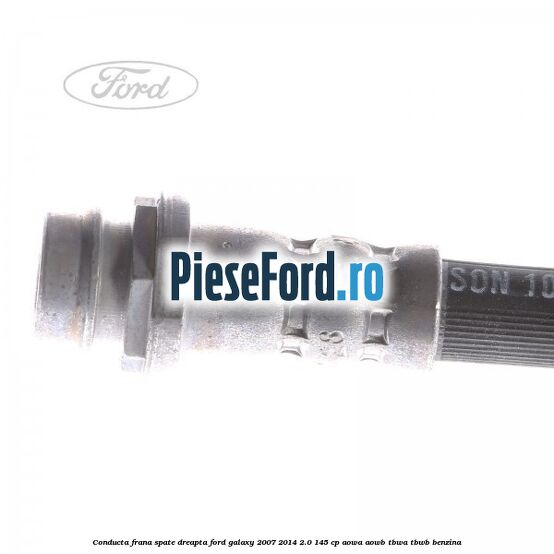 Conducta frana spate dreapta Ford Galaxy 2007-2014 2.0 145 cp AOWA, AOWB, TBWA, TBWB benzina