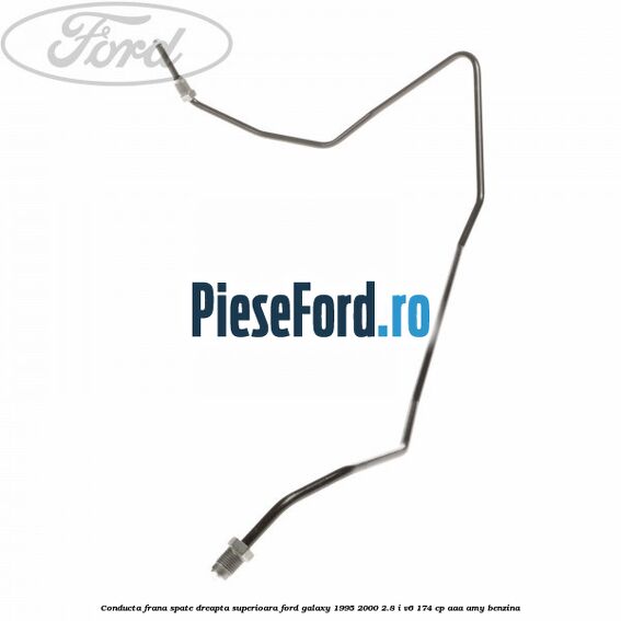 Conducta frana spate dreapta, superioara Ford Galaxy 1995-2000 2.8 i V6 174 cp Conducta frana spate dreapta, superioara Ford Galaxy 1995-2000 2.8 i V6 174 cp AAA, AMY benzina