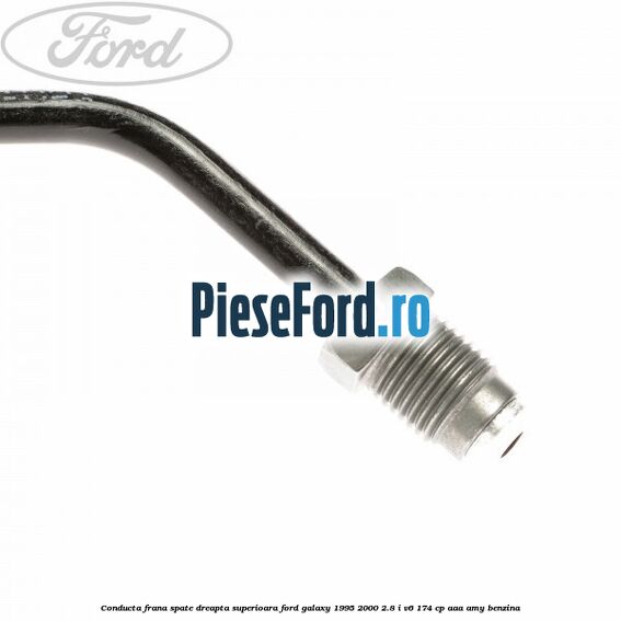 Conducta frana spate dreapta, superioara Ford Galaxy 1995-2000 2.8 i V6 174 cp Conducta frana spate dreapta, superioara Ford Galaxy 1995-2000 2.8 i V6 174 cp AAA, AMY benzina