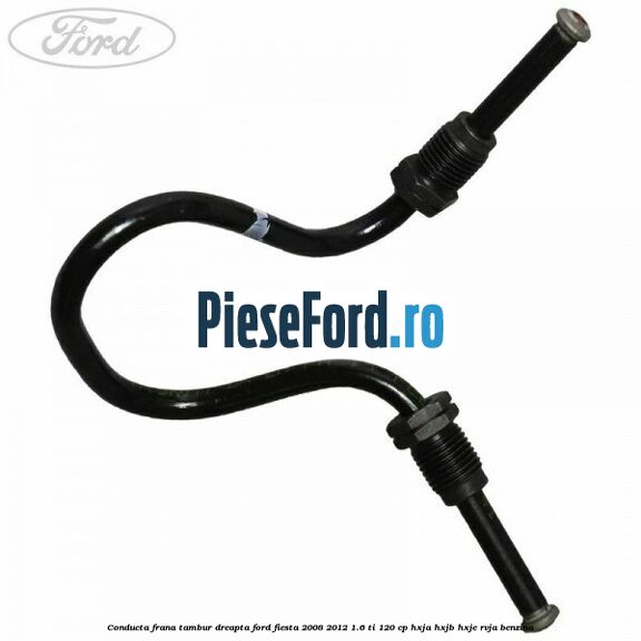 Conducta frana tambur dreapta Ford Fiesta 2008-2012 1.6 Ti 120 cp HXJA, HXJB, HXJE, RVJA benzina