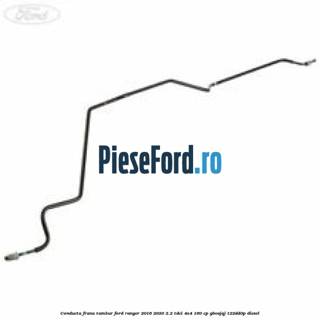 Conducta frana tambur Ford Ranger 2016-2020 2.2 TDCi 4x4 160 cp GBVAJQJ, T22DD0P diesel