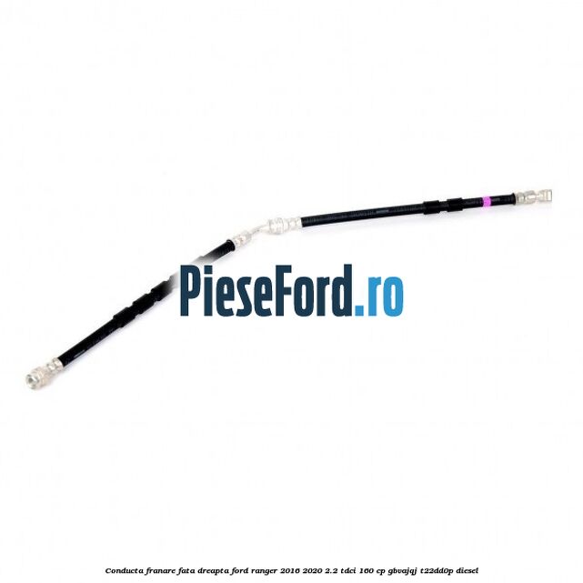 Conducta franare fata dreapta Ford Ranger 2016-2020 2.2 TDCi 160 cp Conducta franare fata dreapta Ford Ranger 2016-2020 2.2 TDCi 160 cp GBVAJQJ, T22DD0P diesel
