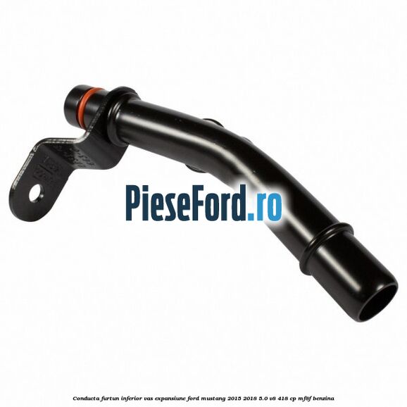 Conducta furtun inferior vas expansiune Ford Mustang 2015-2018 5.0 V8 418 cp MF8F benzina