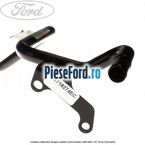 Conducta inferioara dreapta radiator Ford Mondeo 1996-2000 1.6 i 90 cp L1J benzina