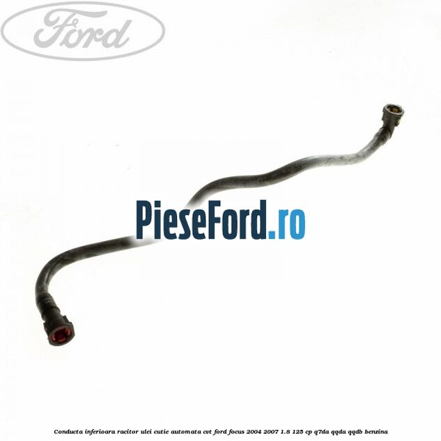 Conducta inferioara racitor ulei cutie automata CVT Ford Focus 2004-2007 1.8 125 cp Q7DA, QQDA, QQDB benzina